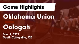 Oklahoma Union  vs Oologah  Game Highlights - Jan. 9, 2021