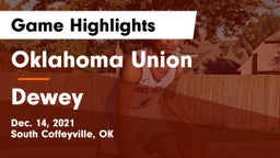 Oklahoma Union  vs Dewey Game Highlights - Dec. 14, 2021