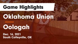 Oklahoma Union  vs Oologah  Game Highlights - Dec. 16, 2021