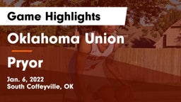 Oklahoma Union  vs Pryor  Game Highlights - Jan. 6, 2022