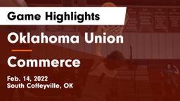Oklahoma Union  vs Commerce  Game Highlights - Feb. 14, 2022
