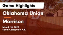 Oklahoma Union  vs Morrison  Game Highlights - March 10, 2022