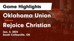Oklahoma Union  vs Rejoice Christian  Game Highlights - Jan. 4, 2024