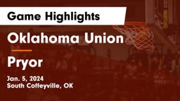 Oklahoma Union  vs Pryor  Game Highlights - Jan. 5, 2024