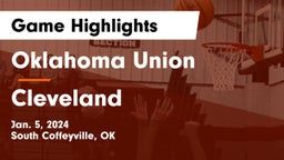 Oklahoma Union  vs Cleveland  Game Highlights - Jan. 5, 2024