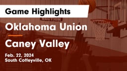 Oklahoma Union  vs Caney Valley  Game Highlights - Feb. 22, 2024