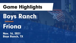 Boys Ranch  vs Friona  Game Highlights - Nov. 16, 2021