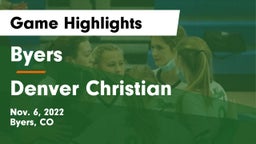 Byers  vs Denver Christian Game Highlights - Nov. 6, 2022