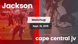 Matchup: Jackson  vs. cape central jv 2019