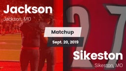 Matchup: Jackson  vs. Sikeston  2019