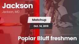 Matchup: Jackson  vs. Poplar Bluff freshmen 2019