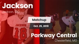 Matchup: Jackson  vs. Parkway Central  2019