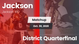 Matchup: Jackson  vs. District Quarterfinal 2020