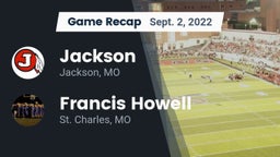 Recap: Jackson  vs. Francis Howell  2022