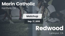 Matchup: Marin Catholic High vs. Redwood  2016