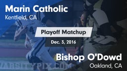 Matchup: Marin Catholic High vs. Bishop O'Dowd  2016