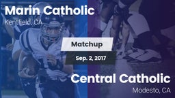 Matchup: Marin Catholic High vs. Central Catholic  2017