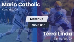 Matchup: Marin Catholic High vs. Terra Linda  2017