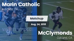 Matchup: Marin Catholic High vs. McClymonds  2018