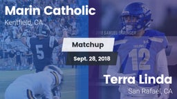 Matchup: Marin Catholic High vs. Terra Linda  2018