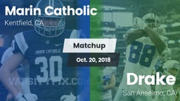 Matchup: Marin Catholic High vs. Drake  2018