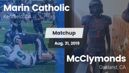 Matchup: Marin Catholic High vs. McClymonds  2019