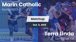 Matchup: Marin Catholic High vs. Terra Linda  2019