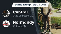 Recap: Central  vs. Normandy  2018