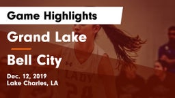 Grand Lake  vs Bell City  Game Highlights - Dec. 12, 2019