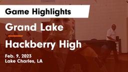 Grand Lake  vs Hackberry High Game Highlights - Feb. 9, 2023