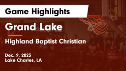 Grand Lake  vs Highland Baptist Christian  Game Highlights - Dec. 9, 2023