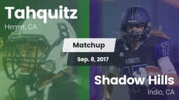 Matchup: Tahquitz  vs. Shadow Hills  2017