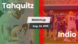 Matchup: Tahquitz  vs. Indio  2018
