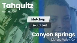 Matchup: Tahquitz  vs. Canyon Springs  2018