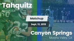 Matchup: Tahquitz  vs. Canyon Springs  2019