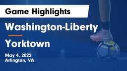 Washington-Liberty  vs Yorktown Game Highlights - May 4, 2022
