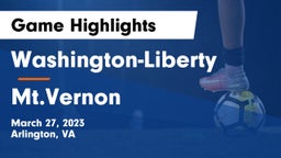 Washington-Liberty  vs Mt.Vernon Game Highlights - March 27, 2023