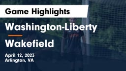 Washington-Liberty  vs Wakefield  Game Highlights - April 12, 2023