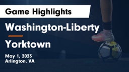 Washington-Liberty  vs Yorktown Game Highlights - May 1, 2023