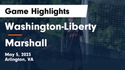 Washington-Liberty  vs Marshall  Game Highlights - May 5, 2023