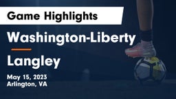 Washington-Liberty  vs Langley  Game Highlights - May 15, 2023