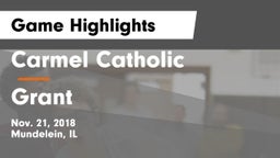 Carmel Catholic  vs Grant Game Highlights - Nov. 21, 2018