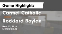 Carmel Catholic  vs Rockford Boylan Game Highlights - Nov. 23, 2018