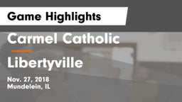 Carmel Catholic  vs Libertyville  Game Highlights - Nov. 27, 2018