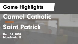 Carmel Catholic  vs Saint Patrick  Game Highlights - Dec. 14, 2018