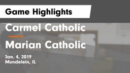 Carmel Catholic  vs Marian Catholic  Game Highlights - Jan. 4, 2019