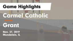 Carmel Catholic  vs Grant  Game Highlights - Nov. 27, 2019