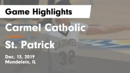 Carmel Catholic  vs St. Patrick  Game Highlights - Dec. 13, 2019