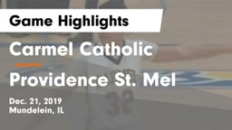 Carmel Catholic  vs Providence St. Mel Game Highlights - Dec. 21, 2019