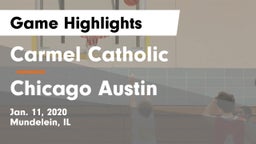 Carmel Catholic  vs Chicago Austin Game Highlights - Jan. 11, 2020